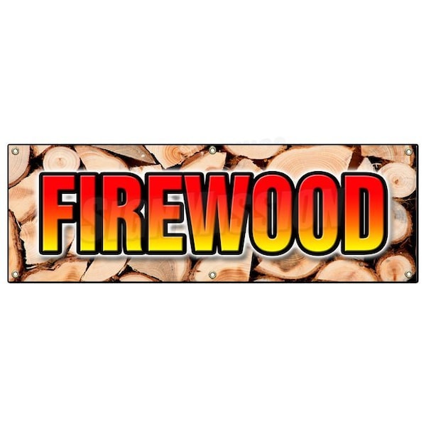 Signmission FIREWOOD BANNER SIGN fire wood split hickory cord delivered stacked seasoned B-72 Firewood - main